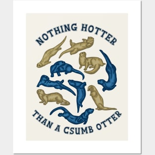 Nothing Hotter Than A CSUMB Otter Posters and Art